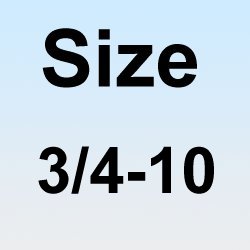 Size 3/4-10